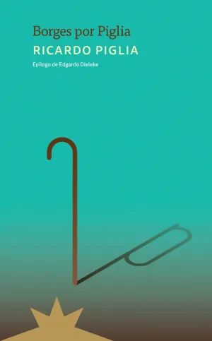 BORGES POR PIGLIA