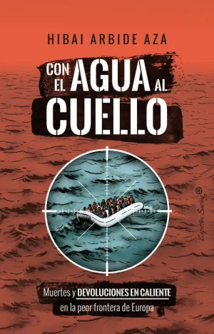 CON EL AGUA AL CUELLO CON EL AGUA AL CUELLO