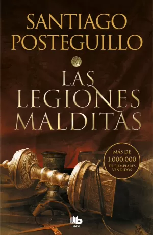 LAS LEGIONES MALDITAS (TRILOGÍA AFRICANUS 2) LAS LEGIONES MALDITAS (TRILOGÍA AFRICANUS 2)