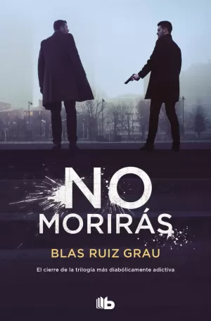 NO MORIRÁS (NICOLÁS VALDÉS 3)