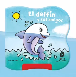 DELFÍN Y SUS AMIGOS, EL DELFÍN Y SUS AMIGOS, EL