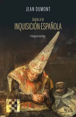 JUICIO A LA INQUISICION ESPAÑOLA