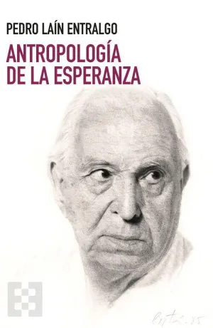 ANTROPOLOGÍA DE LA ESPERANZA ANTROPOLOGÍA DE LA ESPERANZA