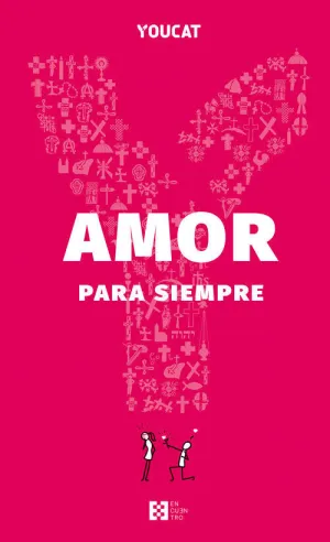 YOUCAT - AMOR PARA SIEMPRE