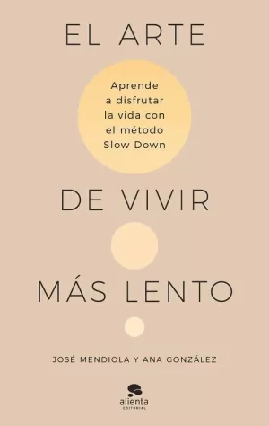 ARTE DE VIVIR MAS LENTO, EL ARTE DE VIVIR MAS LENTO, EL