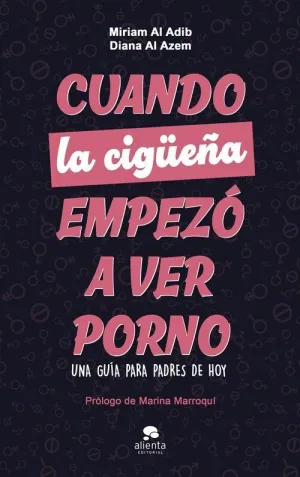 CUANDO LA CIGÜEÑA EMPEZÓ A VER PORNO