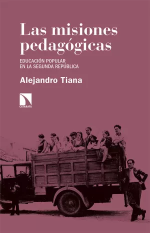 LAS MISIONES PEDAGÓGICAS LAS MISIONES PEDAGÓGICAS