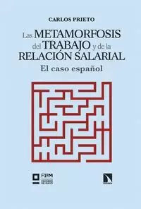 METAMORFOSIS DEL TRABAJO Y DE LA RELACION SALARIAL