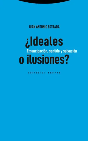 IDEALES O ILUSIONES? IDEALES O ILUSIONES?