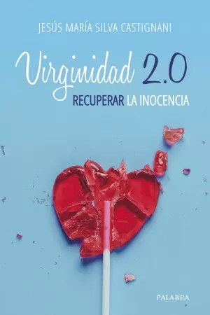 VIRGINIDAD 2.0 RECUPERAR LA INOCENCIA