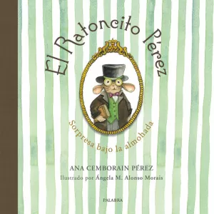 RATONCITO PEREZ SORPRESA BAJO LA ALMOHADA