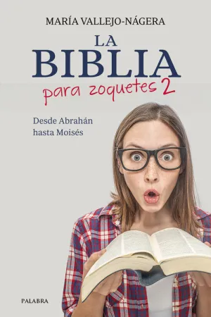 BIBLIA PARA ZOQUETES 2, LA