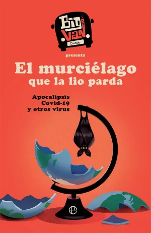 EL MURCIÉLAGO QUE LA LIO PARDA EL MURCIÉLAGO QUE LA LIO PARDA