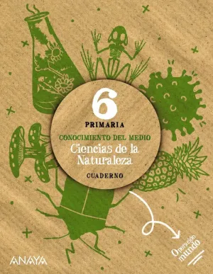 CIENCIAS DE LA NATURALEZA 6. CUADERNO