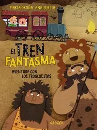 TREN FANTASMA,EL: AVENTURA CON LOS TROGLODITAS