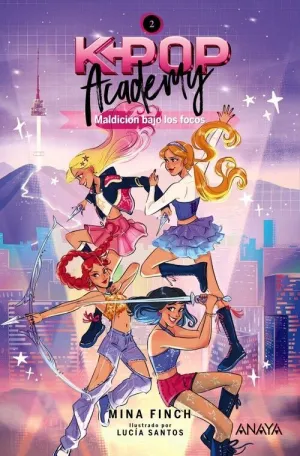 K-POP ACADEMY. MALDICION BAJO LOS FOCOS