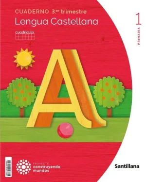CUADERNO LENGUA CUADRICULO 1 PRIMARIA 3 TRIM CONSTRUYENDO MUNDOS