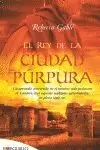 EL REY DE LA CIUDAD PÚRPURA EL REY DE LA CIUDAD PÚRPURA