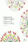MANDALAS CON FLORES Y PLANTAS = MANDALAS COM FLORES E PLANTAS