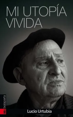 MI UTOPÍA VIVIDA MI UTOPÍA VIVIDA