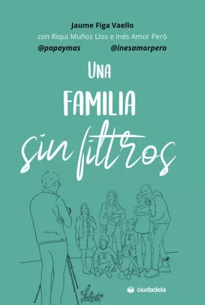 UNA FAMILIA SIN FILTROS