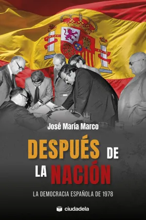 DESPUES DE LA NACION DEMOCRACIA ESPAÑOLA DE 1978