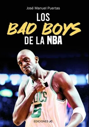 BAD BOYS DE LA NBA, LOS BAD BOYS DE LA NBA, LOS