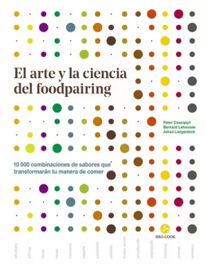 EL ARTE Y LA CIENCIA DEL FOODPAIRING EL ARTE Y LA CIENCIA DEL FOODPAIRING