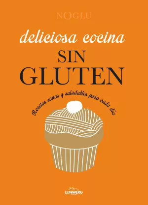 DELICIOSA COCINA SIN GLUTEN DELICIOSA COCINA SIN GLUTEN