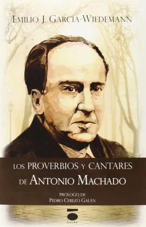 LOS PROVERBIOS Y CANTARES DE ANTONIO MACHADO LOS PROVERBIOS Y CANTARES DE ANTONIO MACHADO