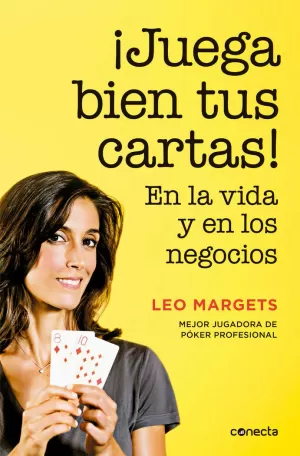 ¡JUEGA BIEN TUS CARTAS! ¡JUEGA BIEN TUS CARTAS!