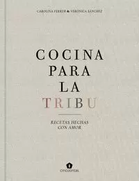 COCINA PARA LA TRIBU. RECETAS VEGETARIANAS PARA FAMILIA