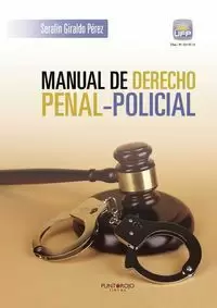 MANUAL DE DERECHO PENAL-POLICIAL MANUAL DE DERECHO PENAL-POLICIAL