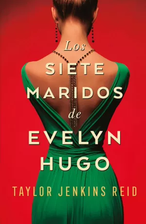 SIETE MARIDOS DE EVELYN HUGO, LOS