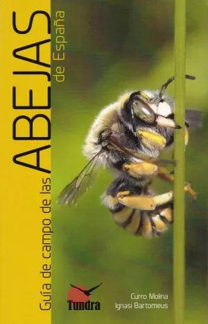 GUIA DE CAMPO DE LAS ABEJAS DE ESPAÑA GUIA DE CAMPO DE LAS ABEJAS DE ESPAÑA