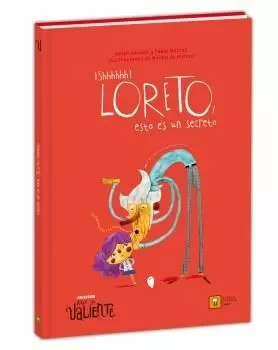 SHHHHHH! LORETO, ESTO ES UN SECRETO (ANDE YO VALIENTE) SHHHHHH! LORETO, ESTO ES UN SECRETO (ANDE YO VALIENTE)