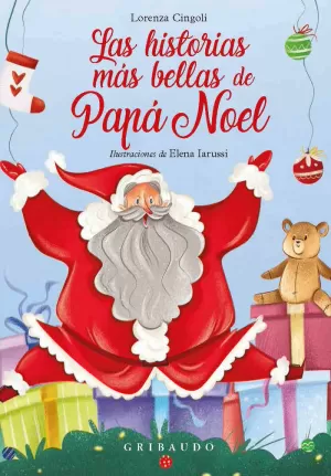 LAS HISTORIAS MAS BELLAS DE PAPA NOEL LAS HISTORIAS MAS BELLAS DE PAPA NOEL