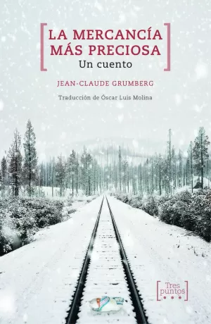 LA MERCANCÍA MÁS PRECIOSA LA MERCANCÍA MÁS PRECIOSA