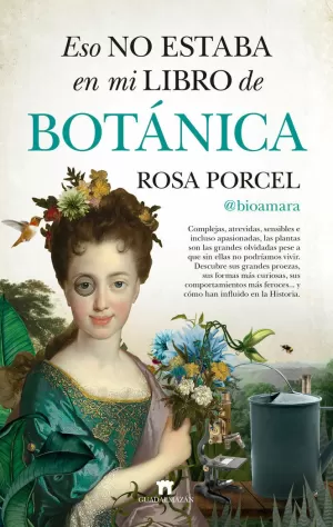 ESO NO ESTABA EN MI LIBRO DE BOTÁNICA ESO NO ESTABA EN MI LIBRO DE BOTÁNICA