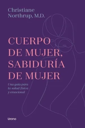 CUERPO DE MUJER, SABIDURÍA DE MUJER CUERPO DE MUJER, SABIDURÍA DE MUJER