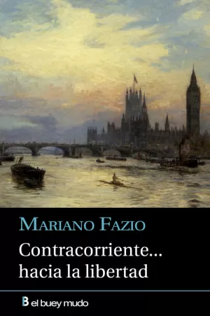 CONTRACORRIENTE... HACIA LA LIBERTAD CONTRACORRIENTE... HACIA LA LIBERTAD
