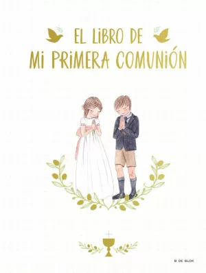 LIBRO DE MI PRIMERA COMUNIÓN, EL