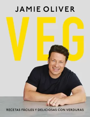 VEG. RECETAS FÁCILES Y DELICIOSAS CON VERDURAS VEG. RECETAS FÁCILES Y DELICIOSAS CON VERDURAS