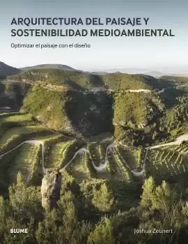 ARQUITECTURA DEL PAISAJE Y SOSTENIBILIDAD MEDIOAMBIENTAL ARQUITECTURA DEL PAISAJE Y SOSTENIBILIDAD MEDIOAMBIENTAL