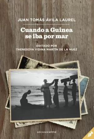 CUANDO A GUINEA SE IBA POR MAR CUANDO A GUINEA SE IBA POR MAR