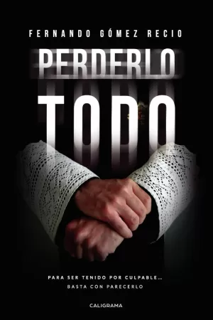 PERDERLO TODO PERDERLO TODO