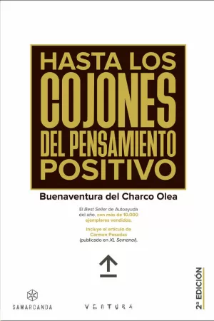 HASTA LOS COJONES DEL PENSAMIENTO POSITIVO HASTA LOS COJONES DEL PENSAMIENTO POSITIVO