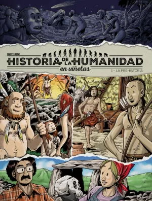 HISTORIA DE LA HUMANIDAD EN VIÑETAS HISTORIA DE LA HUMANIDAD EN VIÑETAS