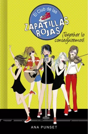 ¡TOGETHER LO CONSEGUIREMOS! (SERIE EL CLUB DE LAS ZAPATILLAS ROJAS 18)