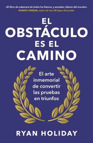 OBSTACULO ES EL CAMINO, EL